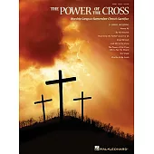 The Power of the Cross: Worship Songs to Remember Christ’s Sacrifice