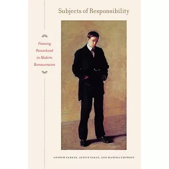 Subjects of Responsibility: Framing Personhood in Modern Bureaucracies