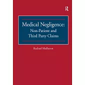 Medical Negligence: Non-Patient and Third Party Claims