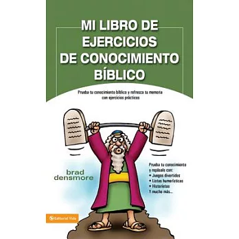 Mi Libro de Ejercicios de Conocimiento Biblico: Prueba tu conocimiento biblico y refresca tu memoria con ejercicios praticas
