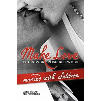 Make Love Whenever Possible When Married With Children