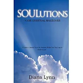 Soulutions: Your Spiritual Makeover