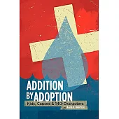 Addition by Adoption: Kids, Causes & 140 Characters