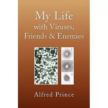 My Life With Viruses Friends & Enemies