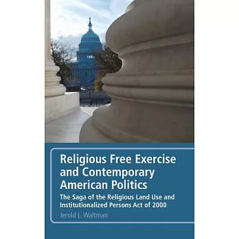 Religious Free Exercise and Contemporary American Politics
