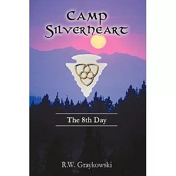 Camp Silverheart: The 8th Day