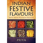 Indian Festive Flavours: South Indian Vegetarian Specialties