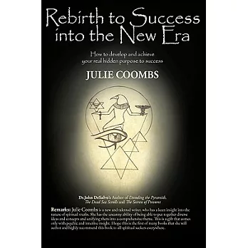 Rebirth to Success into the New Era: How to Develop and Achieve Your True Metaphysical Purpose Toward Success