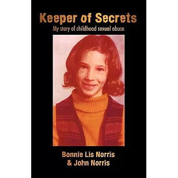 Keeper of Secrets: My Story of Childhood Sexual Abuse