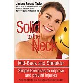Solid to the Neck, Mid-Back and Shoulder: Simple Exercises to Improve and Prevent Injuries