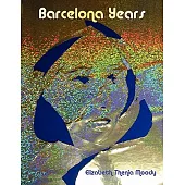 Barcelona Years