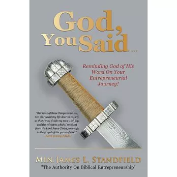 God, You Said...: Reminding God of His Word on Your Entrepreneurial Journey