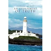 Finding My Way: An Assignment of Truth