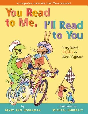 You Read to Me, I’ll Read to You: Very Short Fables to Read Together