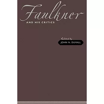Faulkner and His Critics