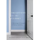 Skeletons in the Closet: A Sociological Analysis of Family Conflicts