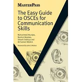 The Easy Guide to Osces for Communication Skills