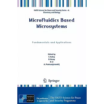 Microfluidics Based Microsystems: Fundamentals and Applications