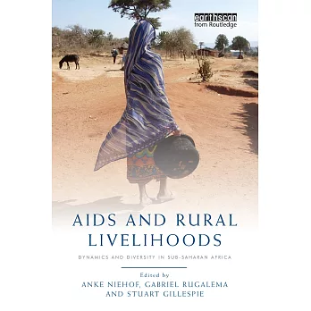 AIDS and Rural Livelihoods: Dynamics and Diversity in Sub-Saharan Africa