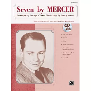 Seven by Mercer: Contemporary Settings of Seven Classic Songs by Johnny Mercer: Medium Low