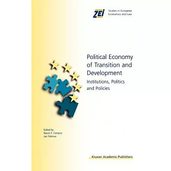 Political Economy of Transition and Development: Institutions, Politics, and Policies