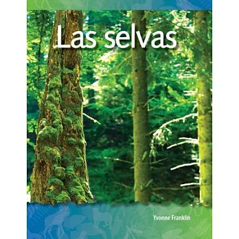 Las selvas / Forests: Biomes and Ecosystems