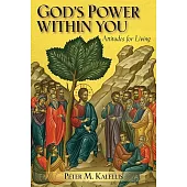God’s Power Within You: Attitudes for Living