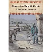Discovering Early California Afro-Latino Presence