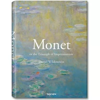 Monet Or The Triumph Of Impressionism (Taschen 25)