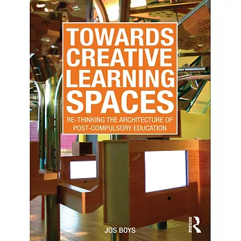 Towards Creative Learning Spaces: Re-Thinking the Architecture of Post-Compulsory Education