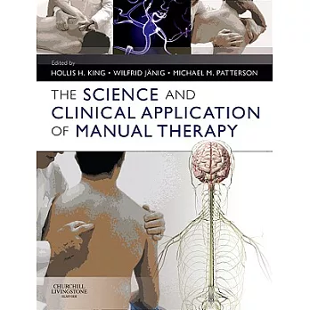 The Science and Clinical Application of Manual Therapy