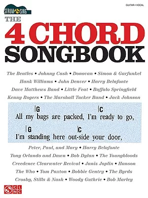 The 4 Chord Songbook: Strum and Sing Series