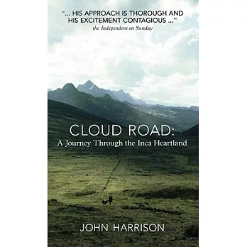 Cloud Road: A Journey Through the Inca Heartland