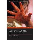 Zohra’s Ladder: And Other Moroccan Tales