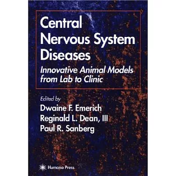 Central Nervous System Diseases: Innovative Animal Models from Lab to Clinic