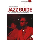 The Penguin Jazz Guide: The History of the Music in the 1,001 Best Albums