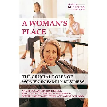 A Woman’s Place: The Crucial Roles of Women in Family Business