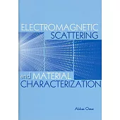 Electromagnetic Scattering and Material Characterization
