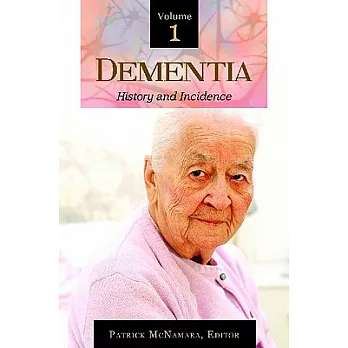 Dementia: History and Incidence; Science and Biology; Treatments and Developments