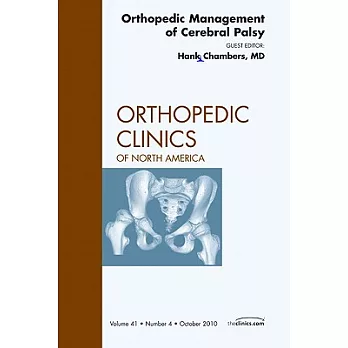 Orthopedic Management of Cerebral Palsy, an Issue of Orthopedic Clinics