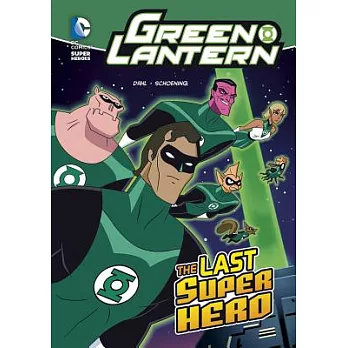 Green Lantern : the last super hero /