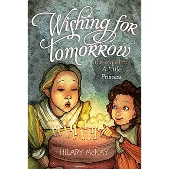 Wishing for tomorrow : the sequel to A little princess