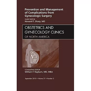 Prevention and Management of Complications from Gynecologic Surgery: Number 3