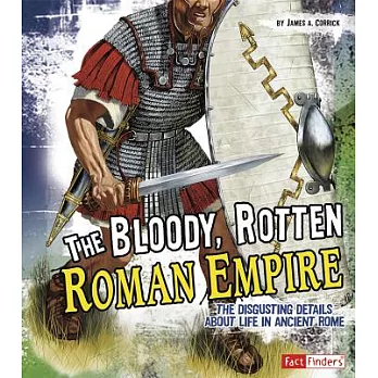Bloody, Rotten Roman Empire