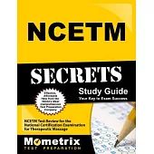 NCETM Secrets: NCETM Test Review for the National Certification Examination for Therapeutic Massage
