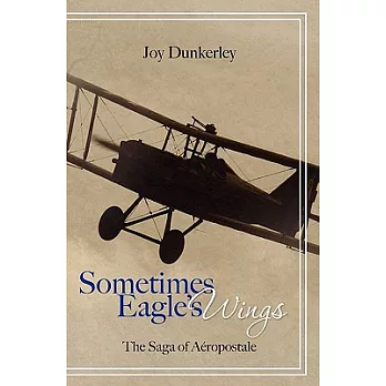 Sometimes Eagle’s Wings: The Saga of Aeropostale