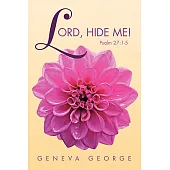 Lord, Hide Me!: Psalm 27:1-5