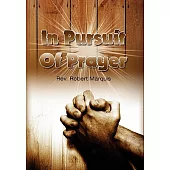 In Pursuit of Prayer