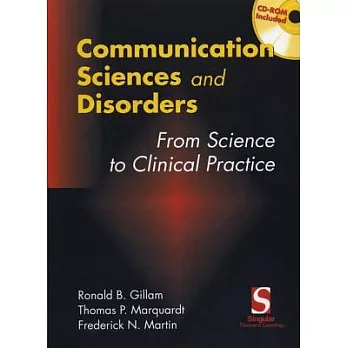 Communication Sciences and Disorders: From Science to Clinical Practice