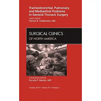 Tracheobronchial, Pulmonary and Mediastinal Problems in General Thoracic Surgery